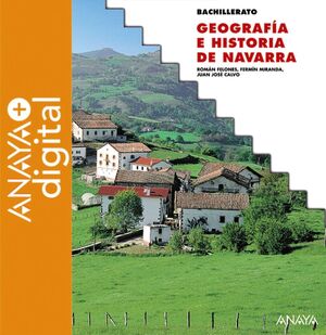 GEOGRAFÍA E HISTORIA DE NAVARRA. ANAYA + DIGITAL.