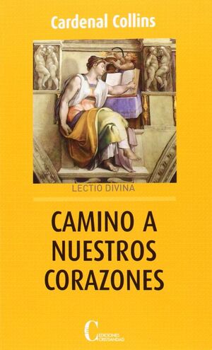 CAMINO A NUESTROS CORAZONES. LECTIO DIVINA