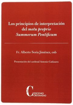 PRINCIPIOS DE INTERPRETACION DEL MOTU PROPIO SUMMORUM PRONTIFICUM