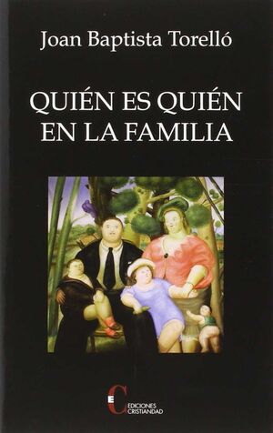 QUIEN ES QUIEN EN LA FAMILIA