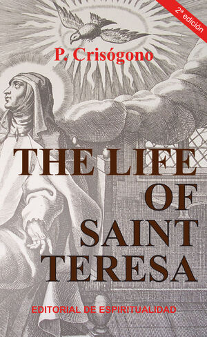THE LIFE OF SAINT TERESA