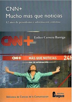 CNN+, MUCHO MÁS QUE NOTICIAS