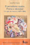EL PERIODISMO CATALÁN (1879-1984)