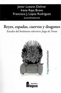 REYES, ESPADAS, CUERVOS Y DRAGONES