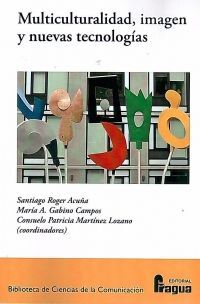 MULTICULTURALIDAD IMAGEN Y NUEVAS TECNOLOGIAS