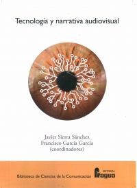 TECNOLOGÍA Y NARRATIVA AUDIOVISUAL