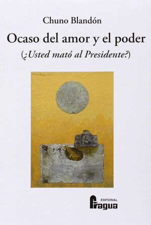 OCASO DEL AMOR Y EL PODER