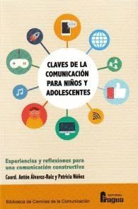 CLAVES DE LA COMUNICACIÓN PARA NIÑOS Y ADOLESCENTES.