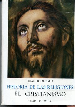 CRISTIANISMO, EL. Hª RELIGIONES IV (2 VOLS.)