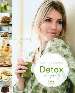 VIVIR Y COMER DETOX PARA GOURMETS.BETA