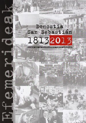 EFEMERIDEAK. DONOSTIA-SAN SEBASTIAN 1813/2013