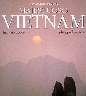 MAJESTUOSOS VIETNAM.HYMSA