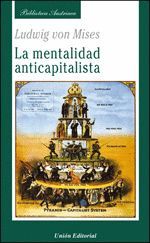 MENTALIDAD ANTICAPITALISTA, LA