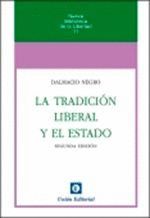 LA TRADICIÓN LIBERAL Y EL ESTADO (2.ª EDICIÓN)