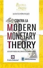 CONTRA LA MODERN MONETARY THEORY. LOS SIETE FRAUDES INFLACCIONISTAS DE WARREN MO