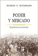 PODER Y MERCADO.  EL GOBIERNO Y LA ECONOMÍA