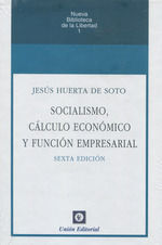 SOCIALISMO CALCULO ECONOMICO Y FUNCION EMPRESARIAL 6'ED