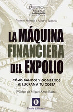 MAQUINA FINANCIERA DEL EXPOLIO.