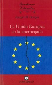 LA UNIÓN EUROPEA EN LA ENCRUCIJADA