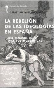 REBELION DE LAS IDEOLOGIAS EN ESPAÑA.