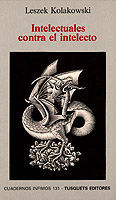 INTELECTUALES CONTRA EL INTELECTO