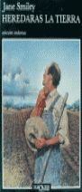 HEREDARAS LA TIERRA