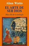 ARTE DE SER DIOS,EL.KAIROS