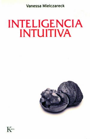 INTELIGENCIA INTUITIVA.KAIROS-PSICOLOGIA-RUST