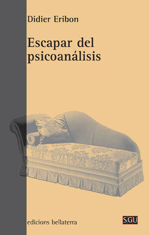 ESCAPAR DEL PSICOANALISIS