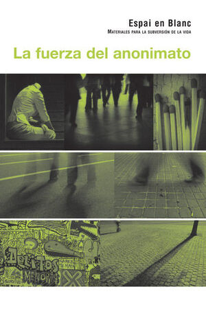 LA FUERZA DEL ANONIMATO