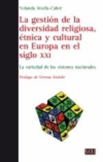 GESTIÓN DE LA DIVERSIDAD RELIGIOSA, ÉTNICA Y CULTURAL EN EUROPA EN EL SIGLO X,LA.BELLATERRA