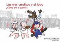 LOS TRES CERDITOS Y EL LOBO ¿COMO ERA EL CUENTO?