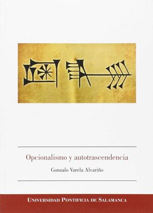 OPCIONALISMO Y AUTOTRASCENDENCIA