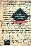 ORIGENS DE LA LLENGUA CATALANA, ELS
