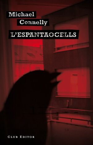L'ESPANTAOCELLS. CLUB EDITOR-RUST