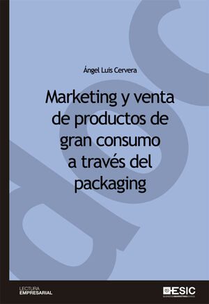 MARKETING Y VENTA DE PRODUCTOS DE GRAN CONSUMO A TRAVÉS DEL PACKAGING