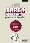 MARCA LA DIFERENCIA:PORQUE TU LO VALES.ESIC