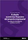 EL DISEÑO ECONÓMICO-FINANCIERO DEL PROYECTO EMPRESARIAL