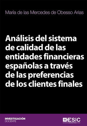 ANÁLISIS DEL SISTEMA DE CALIDAD DE LAS ENTIDADES FINANCIERAS ESPAÑOLAS A TRAVÉS