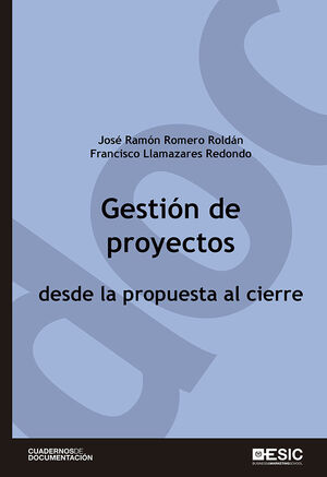 GESTIÓN DE PROYECTOS DESDE LA PROPUESTA AL CIERRE