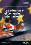 ADUANAS Y EL COMERCIO INTERNACIONAL,LAS.ESIC