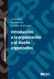 INTRODUCCIÓN A LA ORGANIZACIÓN Y AL DISEÑO ORGANIZATIVO