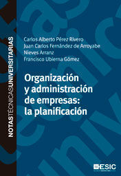 ORGANIZACIÓN Y ADMINISTRACIÓN DE EMPRESAS: LA PLANIFICACIÓN