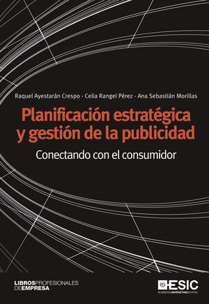 PLANIFICACIÓN ESTRATÉGICA Y GESTIÓN DE LA PUBLICIDAD. ESIC-RUST
