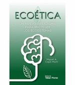 ECOETICA. UN NUEVO PARADIGMA PARA PROTEGER LOS ECOSISTEMAS