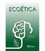 ECOETICA. UN NUEVO PARADIGMA PARA PROTEGER LOS ECOSISTEMAS