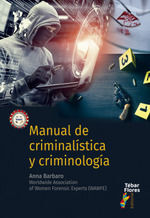 MANUAL DE CRIMINALÍSTICA Y CRIMINOLOGÍA