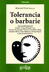 TOLERANCIA O BARBARIE.(FILOSOFÍA).