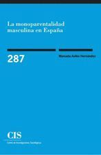 LA MONOPARENTALIDAD MASCULINA EN ESPAÑA (E-BOOK)