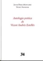 ANTOLOGIA POÈTICA DE VICENT ANDRÉS ESTELLÉS